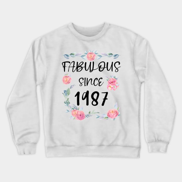 Women 34 Years Old Fabulous Since 1987 Flowers Crewneck Sweatshirt by artbypond